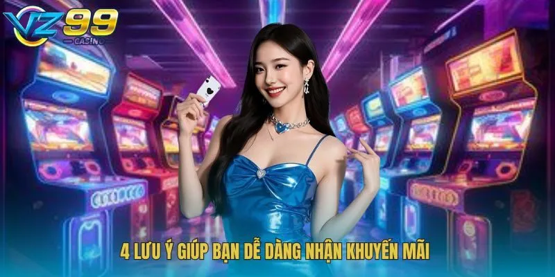 4 lưu ý giúp bạn dễ dàng nhận khuyến mãi 