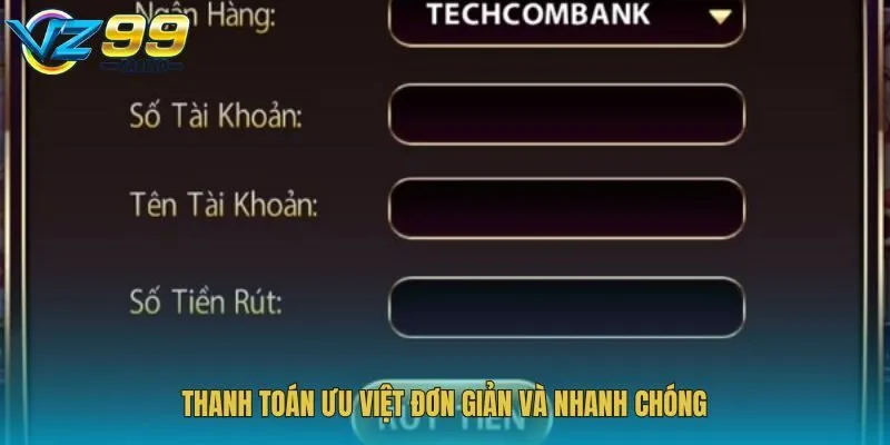 Thanh toán ưu việt đơn giản và nhanh chóng